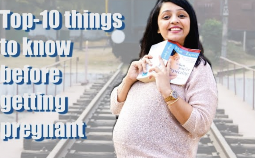 Are You Ready For PARENTHOOD | 10 things to know before getting Pregnant