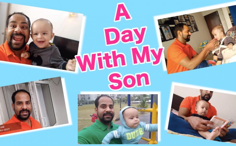 A DAY WITH MY SON : FATHER's VLOG / बेटे के साथ एक दिन